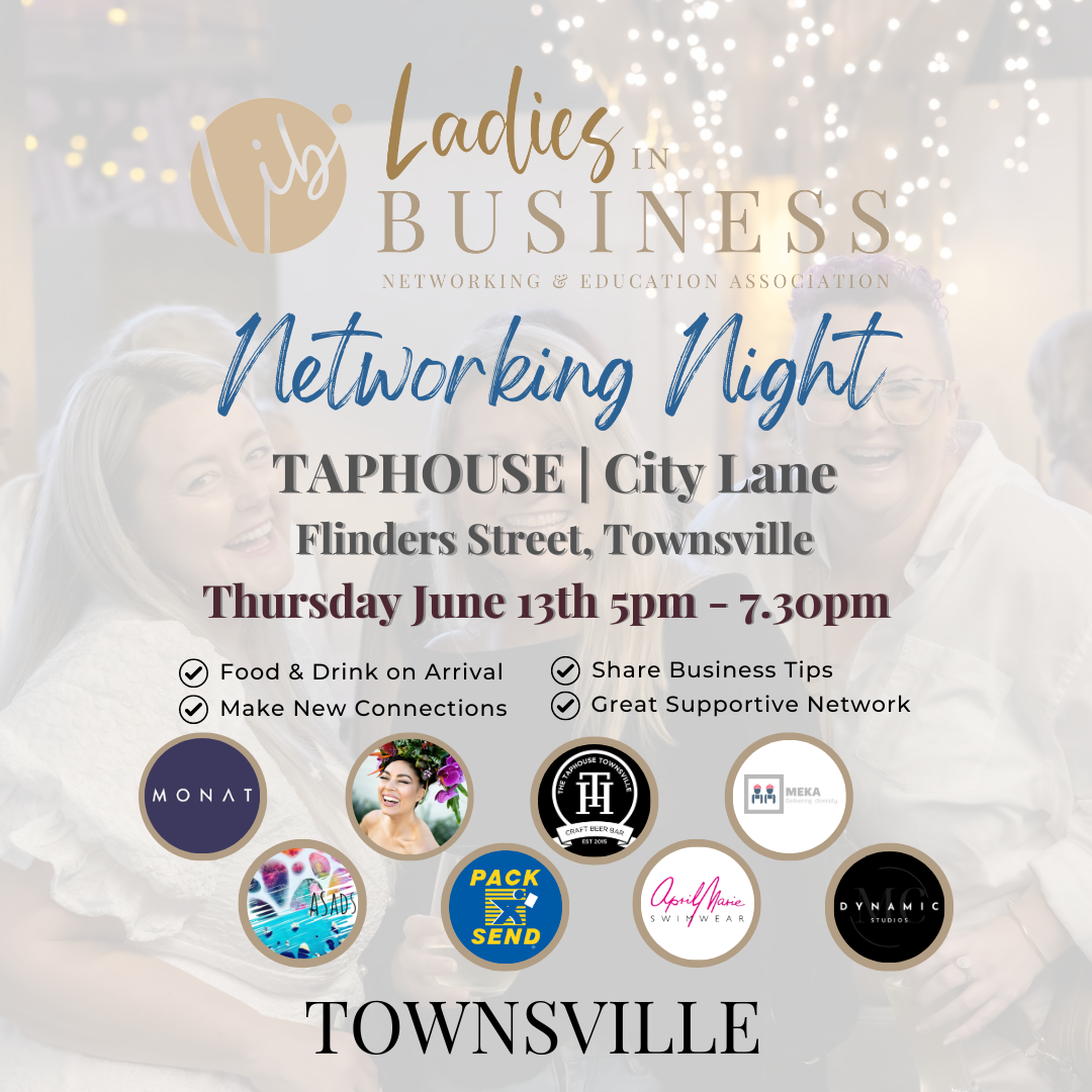 Ladies in Business Townsville Networking Event - Thursday June 13th