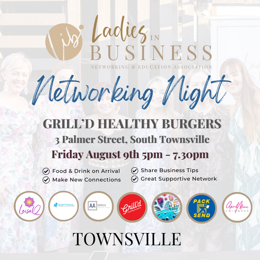 Ladies in Business Townsville Networking Event - Friday August 9th